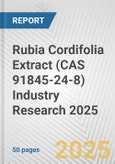 Rubia Cordifolia Extract (CAS 91845-24-8) Industry Research 2025: Global and Regional Market Trends 2019-2024 and Forecast to 2029- Product Image
