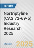 Nortriptyline (CAS 72-69-5) Industry Research 2025: Global and Regional Market Trends 2019-2024 and Forecast to 2029- Product Image