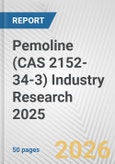 Pemoline (CAS 2152-34-3) Industry Research 2025: Global and Regional Market Trends 2019-2024 and Forecast to 2029- Product Image