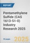 Pentamethylene Sulfide (CAS 1613-51-0) Industry Research 2025: Global and Regional Market Trends 2019-2024 and Forecast to 2029 - Product Image