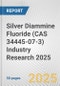 Silver Diammine Fluoride (CAS 34445-07-3) Industry Research 2025: Global and Regional Market Trends 2019-2024 and Forecast to 2029 - Product Thumbnail Image