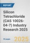 Silicon Tetrachloride (CAS 10026-04-7) Industry Research 2025: Global and Regional Market Trends 2019-2024 and Forecast to 2029 - Product Image