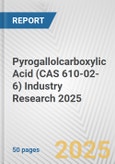 Pyrogallolcarboxylic Acid (CAS 610-02-6) Industry Research 2025: Global and Regional Market Trends 2019-2024 and Forecast to 2029- Product Image