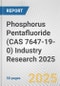 Phosphorus Pentafluoride (CAS 7647-19-0) Industry Research 2025: Global and Regional Market Trends 2019-2024 and Forecast to 2029 - Product Thumbnail Image