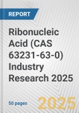 Ribonucleic Acid (CAS 63231-63-0) Industry Research 2025: Global and Regional Market Trends 2019-2024 and Forecast to 2029- Product Image