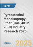 Pyrocatechol Monoisopropyl Ether (CAS 4812-20-8) Industry Research 2025: Global and Regional Market Trends 2019-2024 and Forecast to 2029- Product Image