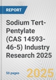 Sodium Tert-Pentylate (CAS 14593-46-5) Industry Research 2025: Global and Regional Market Trends 2019-2024 and Forecast to 2029- Product Image