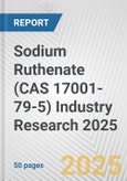 Sodium Ruthenate (CAS 17001-79-5) Industry Research 2025: Global and Regional Market Trends 2019-2024 and Forecast to 2029- Product Image