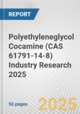 Polyethyleneglycol Cocamine (CAS 61791-14-8) Industry Research 2025: Global and Regional Market Trends 2019-2024 and Forecast to 2029- Product Image