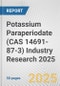 Potassium Paraperiodate (CAS 14691-87-3) Industry Research 2025: Global and Regional Market Trends 2019-2024 and Forecast to 2029 - Product Thumbnail Image