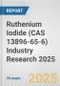 Ruthenium Iodide (CAS 13896-65-6) Industry Research 2025: Global and Regional Market Trends 2019-2024 and Forecast to 2029 - Product Thumbnail Image