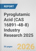 Pyroglutamic Acid (CAS 16891-48-8) Industry Research 2025: Global and Regional Market Trends 2019-2024 and Forecast to 2029- Product Image