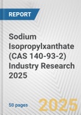 Sodium Isopropylxanthate (CAS 140-93-2) Industry Research 2025: Global and Regional Market Trends 2019-2024 and Forecast to 2029- Product Image
