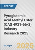 Pyroglutamic Acid Methyl Ester (CAS 4931-66-2) Industry Research 2025: Global and Regional Market Trends 2019-2024 and Forecast to 2029- Product Image