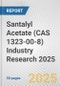Santalyl Acetate (CAS 1323-00-8) Industry Research 2025: Global and Regional Market Trends 2019-2024 and Forecast to 2029 - Product Thumbnail Image