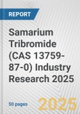 Samarium Tribromide (CAS 13759-87-0) Industry Research 2025: Global and Regional Market Trends 2019-2024 and Forecast to 2029- Product Image