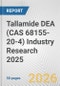 Tallamide DEA (CAS 68155-20-4) Industry Research 2025: Global and Regional Market Trends 2019-2024 and Forecast to 2029 - Product Thumbnail Image