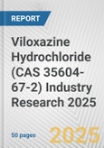 Viloxazine Hydrochloride (CAS 35604-67-2) Industry Research 2025: Global and Regional Market Trends 2019-2024 and Forecast to 2029- Product Image