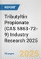 Tributyltin Propionate (CAS 5863-72-9) Industry Research 2025: Global and Regional Market Trends 2019-2024 and Forecast to 2029 - Product Image