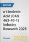 a-Linolenic Acid (CAS 463-40-1) Industry Research 2025: Global and Regional Market Trends 2019-2024 and Forecast to 2029 - Product Thumbnail Image