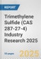 Trimethylene Sulfide (CAS 287-27-4) Industry Research 2025: Global and Regional Market Trends 2019-2024 and Forecast to 2029 - Product Thumbnail Image