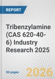 Tribenzylamine (CAS 620-40-6) Industry Research 2025: Global and Regional Market Trends 2019-2024 and Forecast to 2029- Product Image