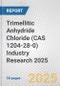 Trimellitic Anhydride Chloride (CAS 1204-28-0) Industry Research 2025: Global and Regional Market Trends 2019-2024 and Forecast to 2029 - Product Thumbnail Image