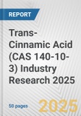 Trans-Cinnamic Acid (CAS 140-10-3) Industry Research 2025: Global and Regional Market Trends 2019-2024 and Forecast to 2029- Product Image