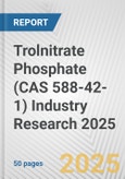Trolnitrate Phosphate (CAS 588-42-1) Industry Research 2025: Global and Regional Market Trends 2019-2024 and Forecast to 2029- Product Image