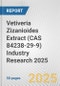 Vetiveria Zizanioides Extract (CAS 84238-29-9) Industry Research 2025: Global and Regional Market Trends 2019-2024 and Forecast to 2029 - Product Thumbnail Image