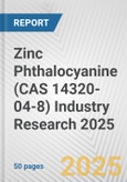 Zinc Phthalocyanine (CAS 14320-04-8) Industry Research 2025: Global and Regional Market Trends 2019-2024 and Forecast to 2029- Product Image