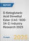 ß-Ketoglutaric Acid Dimethyl Ester (CAS 1830-54-2) Industry Research 2025: Global and Regional Market Trends 2019-2024 and Forecast to 2029 - Product Image