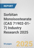 Sorbitan Monoisostearate (CAS 71902-01-7) Industry Research 2025: Global and Regional Market Trends 2019-2024 and Forecast to 2029- Product Image