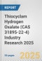 Thiocyclam Hydrogen Oxalate (CAS 31895-22-4) Industry Research 2025: Global and Regional Market Trends 2019-2024 and Forecast to 2029 - Product Thumbnail Image