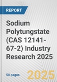 Sodium Polytungstate (CAS 12141-67-2) Industry Research 2025: Global and Regional Market Trends 2019-2024 and Forecast to 2029- Product Image