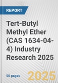 Tert-Butyl Methyl Ether (CAS 1634-04-4) Industry Research 2025: Global and Regional Market Trends 2019-2024 and Forecast to 2029- Product Image