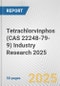 Tetrachlorvinphos (CAS 22248-79-9) Industry Research 2025: Global and Regional Market Trends 2019-2024 and Forecast to 2029 - Product Thumbnail Image