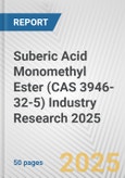 Suberic Acid Monomethyl Ester (CAS 3946-32-5) Industry Research 2025: Global and Regional Market Trends 2019-2024 and Forecast to 2029- Product Image