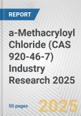a-Methacryloyl Chloride (CAS 920-46-7) Industry Research 2025: Global and Regional Market Trends 2019-2024 and Forecast to 2029- Product Image