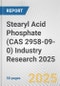 Stearyl Acid Phosphate (CAS 2958-09-0) Industry Research 2025: Global and Regional Market Trends 2019-2024 and Forecast to 2029 - Product Thumbnail Image