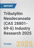 Tributyltin Neodecanoate (CAS 28801-69-6) Industry Research 2025: Global and Regional Market Trends 2019-2024 and Forecast to 2029- Product Image
