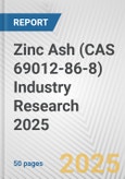 Zinc Ash (CAS 69012-86-8) Industry Research 2025: Global and Regional Market Trends 2019-2024 and Forecast to 2029- Product Image