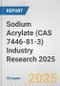 Sodium Acrylate (CAS 7446-81-3) Industry Research 2025: Global and Regional Market Trends 2019-2024 and Forecast to 2029 - Product Thumbnail Image
