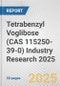 Tetrabenzyl Voglibose (CAS 115250-39-0) Industry Research 2025: Global and Regional Market Trends 2019-2024 and Forecast to 2029 - Product Image