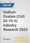 Sodium Oxalate (CAS 62-76-0) Industry Research 2025: Global and Regional Market Trends 2019-2024 and Forecast to 2029 - Product Thumbnail Image