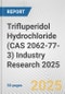 Trifluperidol Hydrochloride (CAS 2062-77-3) Industry Research 2025: Global and Regional Market Trends 2019-2024 and Forecast to 2029 - Product Image