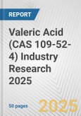 Valeric Acid (CAS 109-52-4) Industry Research 2025: Global and Regional Market Trends 2019-2024 and Forecast to 2029- Product Image