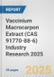 Vaccinium Macrocarpon Extract (CAS 91770-88-6) Industry Research 2025: Global and Regional Market Trends 2019-2024 and Forecast to 2029 - Product Thumbnail Image