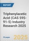 Triphenylacetic Acid (CAS 595-91-5) Industry Research 2025: Global and Regional Market Trends 2019-2024 and Forecast to 2029 - Product Thumbnail Image