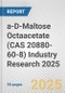 a-D-Maltose Octaacetate (CAS 20880-60-8) Industry Research 2025: Global and Regional Market Trends 2019-2024 and Forecast to 2029 - Product Thumbnail Image